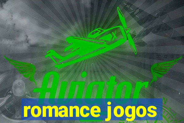 romance jogos